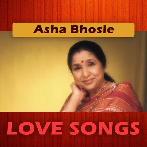 Asha Bhosle Love Songs