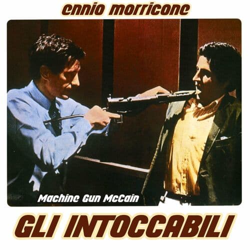 Gli intoccabili - Machine Gun McCain (Original Motion Picture Soundtrack) (Expanded Edition)