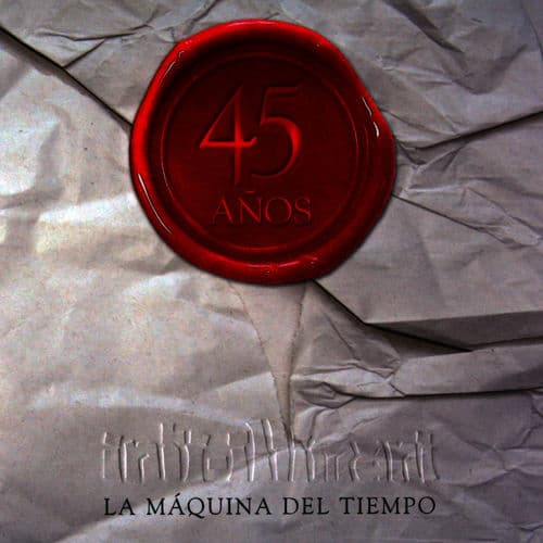 La Maquina del Tiempo. 45 Años, Vol. 1 (En Vivo)